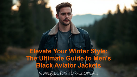 Elevate Your Winter Style: The Ultimate Guide to Men's Black Aviator Jackets